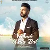 About Ukaab Wala Bal Song